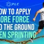 5 Tips To Apply More Ground Force When Sprinting