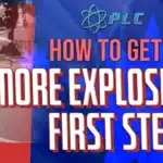 How To Get A More Explosive First Step