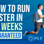 How To Run Faster In 12 Weeks Guaranteed