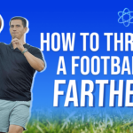How To Throw A Football Farther