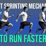 Best Sprinting Mechanics To Run Faster